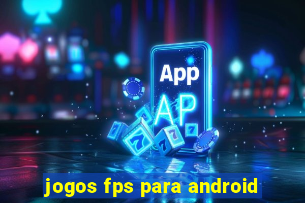 jogos fps para android